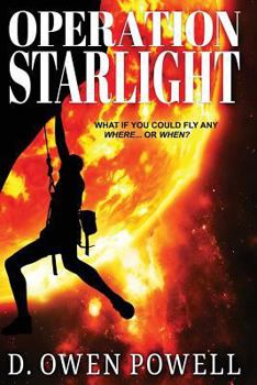 Paperback Operation Starlight: What if you could fly? Go anywhere on planet earth and beyond. Send your mind and body anywhere you choose. Think about it. Book