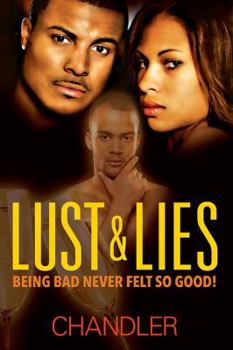 Paperback Lust & Lies: Being Bad Never Felt So Good Book