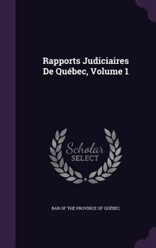 Hardcover Rapports Judiciaires de Quebec, Volume 1 Book