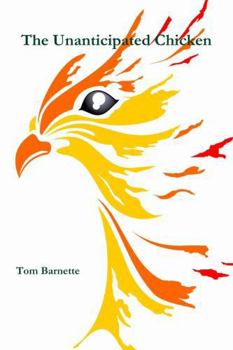 Paperback The Unanticipated Chicken Book