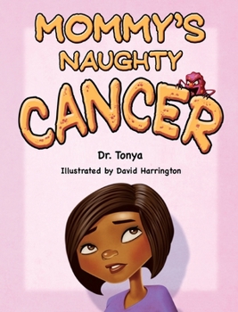 Hardcover Mommy's Naughty Cancer Book