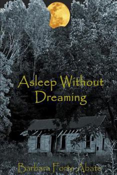Paperback Asleep Without Dreaming Book