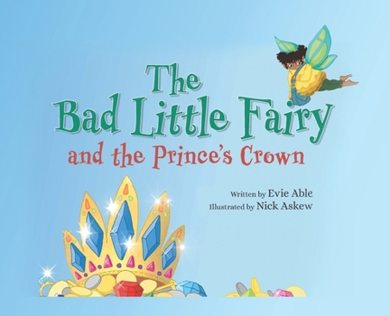 Hardcover The Bad Little Fairy and the Prince's Crown Book