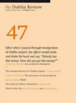Paperback The Dublin Review: Summer 2012 Number 47 Book