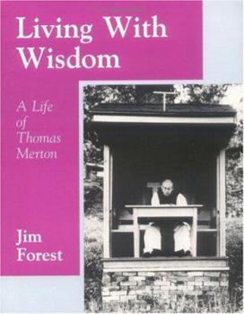 Paperback Living with Wisdom: A Life of Thomas Merton Book