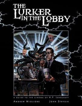 Paperback The Lurker in the Lobby: A Guide to the Cinema of H. P. Lovecraft Book