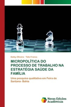 Paperback Micropolítica Do Processo de Trabalho Na Estratégia Saúde Da Família [Portuguese] Book