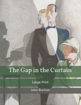 The Gap in the Curtain: Large Print