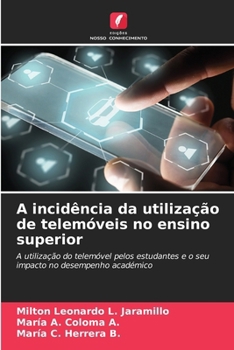 A incidência da utilização de telemóveis no ensino superior (Portuguese Edition)