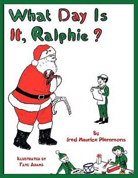 Paperback What Day Is It, Ralphie? Book