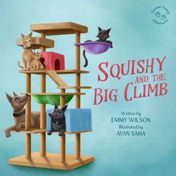 Paperback Squishy and the Big Climb (A Forever Family Adventure) Book
