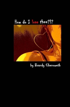 Paperback How do I love thee?!? Book