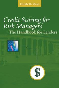 Hardcover Credit Scoring for Risk Managers: The Handbook for Lenders Book