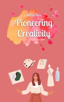 Paperback Pioneering Creativity Book