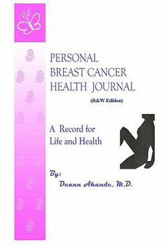 Paperback Personal Breast Cancer Journal (B&W Edition): A Record For Life Health Book