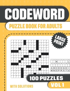Codeword Puzzle Book for Adults: 100 Large Print Code Puzzles for Adults and Seniors with Solutions - Vol 1