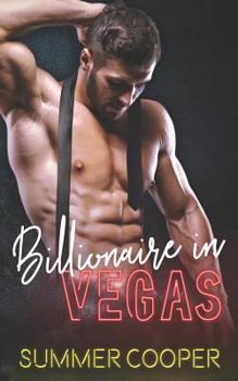 Billionaire in Vegas - Book #1 of the Billionaire Matchmaker