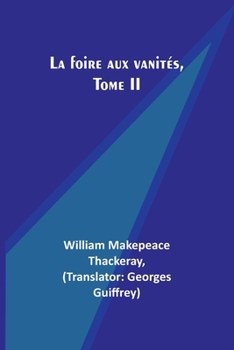 Paperback La foire aux vanités, Tome II [French] Book
