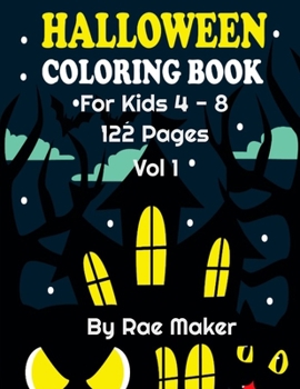 Paperback Halloween Coloring Book for Kids 4 - 8 122 Pages Vol 1 Book