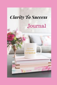 Paperback Clarity To Success Journal Book