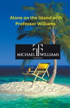 Paperback Alone on the Island with Professor Williams Book