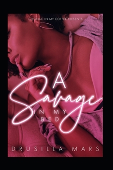 A Savage In My Bed