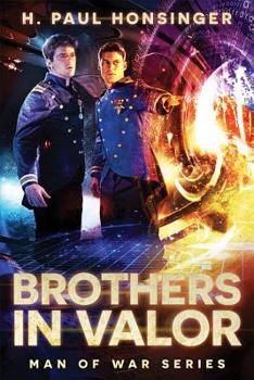 Brothers in Valor - Book #3 of the Man of War