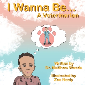 Paperback I Wanna Be... A Veterinarian Book