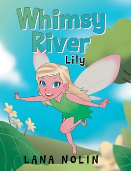 Whimsy River : Lily