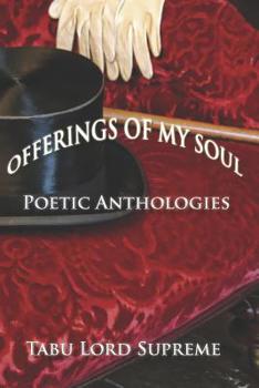 Paperback Offerings of My Soul: Poetic Anthologies Book