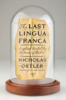 Hardcover The Last Lingua Franca: English Until the Return of Babel Book