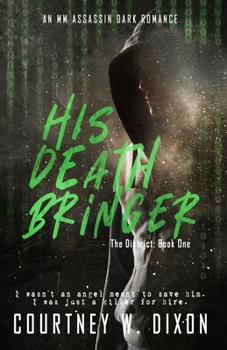 His Death Bringer - Alternate Cover - Book #1 of the District
