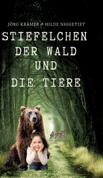 Hardcover Stiefelchen, der Wald und die Tiere [German] Book