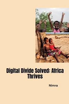 Paperback Digital Divide Solved: Africa Thrives Book