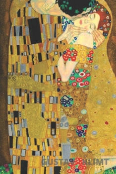 Paperback Gustav Klimt: The Kiss Lined College Ruled Notebook Planner Journal Diary.: Lined College Ruled Notebook Planner Journal Diary.The K Book