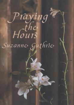 Paperback Praying the Hours Book