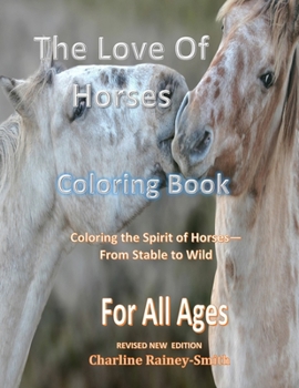Paperback The Love of Horses: Coloring Book for All Ages Book