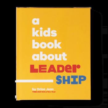 Hardcover A Kids Book About Leadership Book