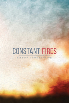 Hardcover Constant Fires Book