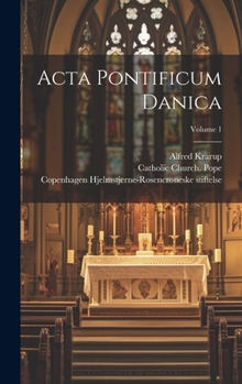 Hardcover Acta pontificum danica; Volume 1 [Latin] Book