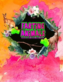 Paperback Farting Animals: A Coloring Book For Fun Book