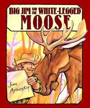 Hardcover Big Jim and the White-Legged Moose Book