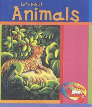 Hardcover Little Nippers - Let's Look at Animals (Little Nippers) Book