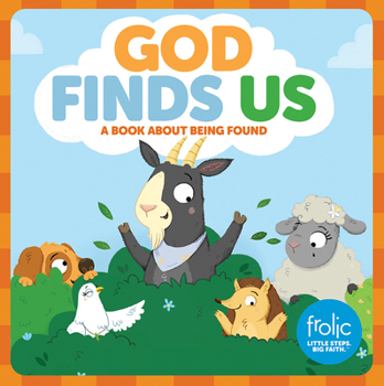 Hardcover God Finds Us: A Book about Being Found Book