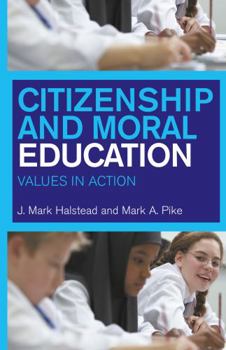 Hardcover Citizenship and Moral Education: Values in Action Book