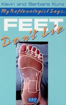 Paperback My Reflexologist Says Feet Don't Lie Book