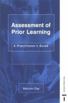 Paperback Assessment of Prior Learning: A Practitioners Guide Book