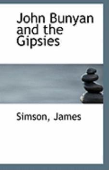 Paperback John Bunyan and the Gipsies Book