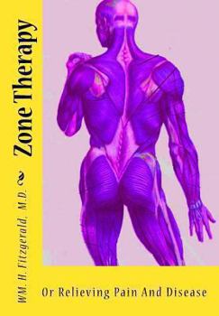 Paperback Zone Therapy: Or Relieving Pain And Disease Book