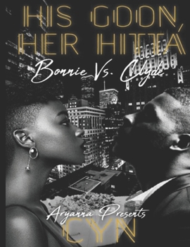 Paperback His Goon, Her Hitta: Bonnie vs. Clyde Book